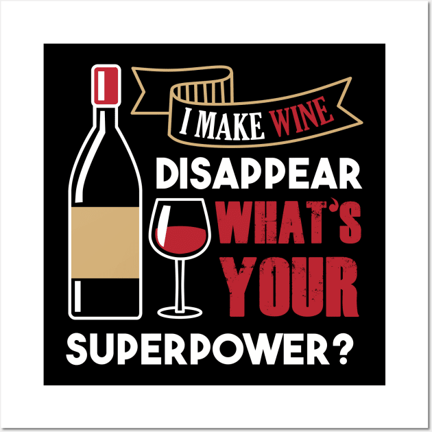 I Make Wine Dissapear Wall Art by jrsv22